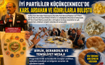  İYİ Partililer Küçükçekmece’de Kars, Ardahan ve Iğdırlılarla Buluştu